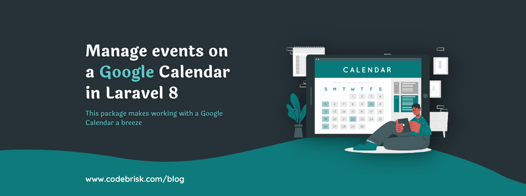 How to Manage events on a Google Calendar with Laravel 8 cover image